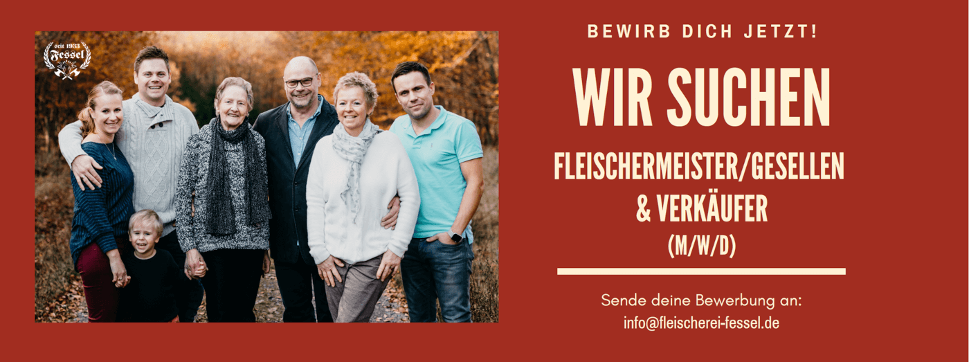 Wir suchen Verstärkung! Stellenausschreibung der Fleischerei Fessel für Meister, Gesellen und Verkäufer.
